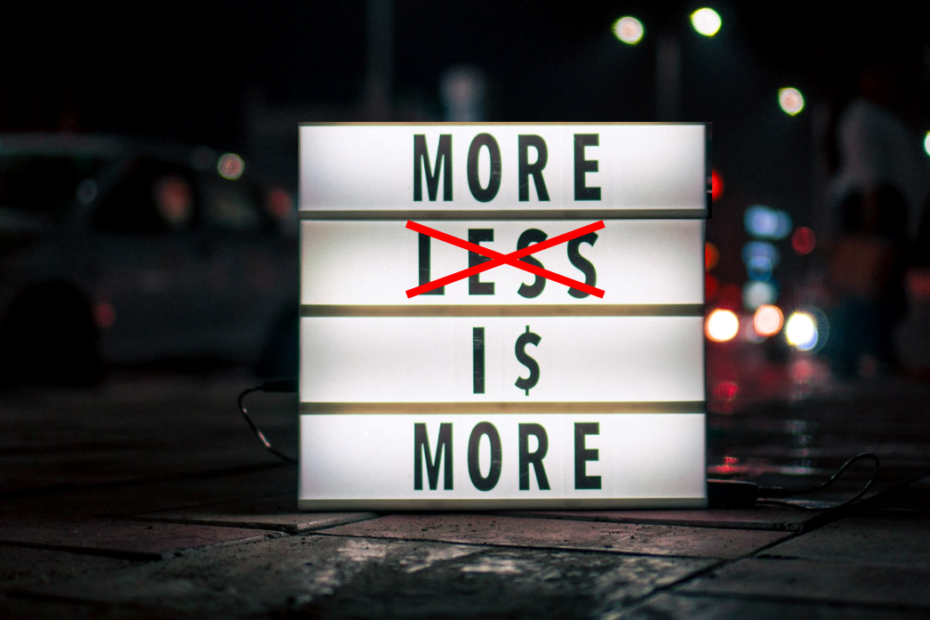 More is more