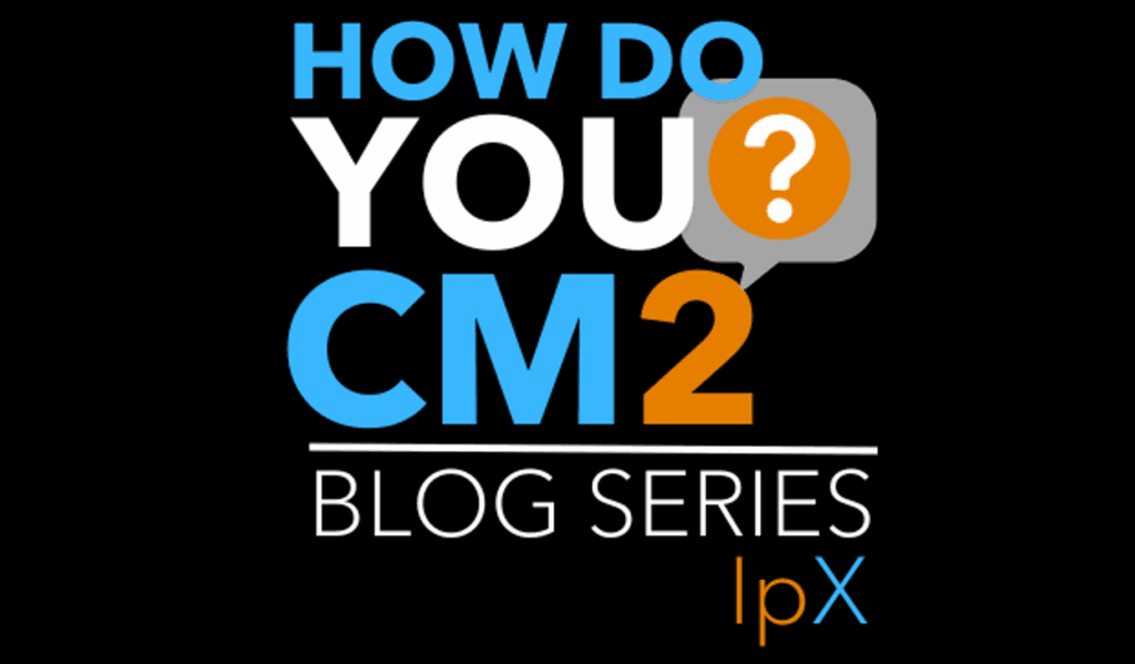 How Do YOU CM2?