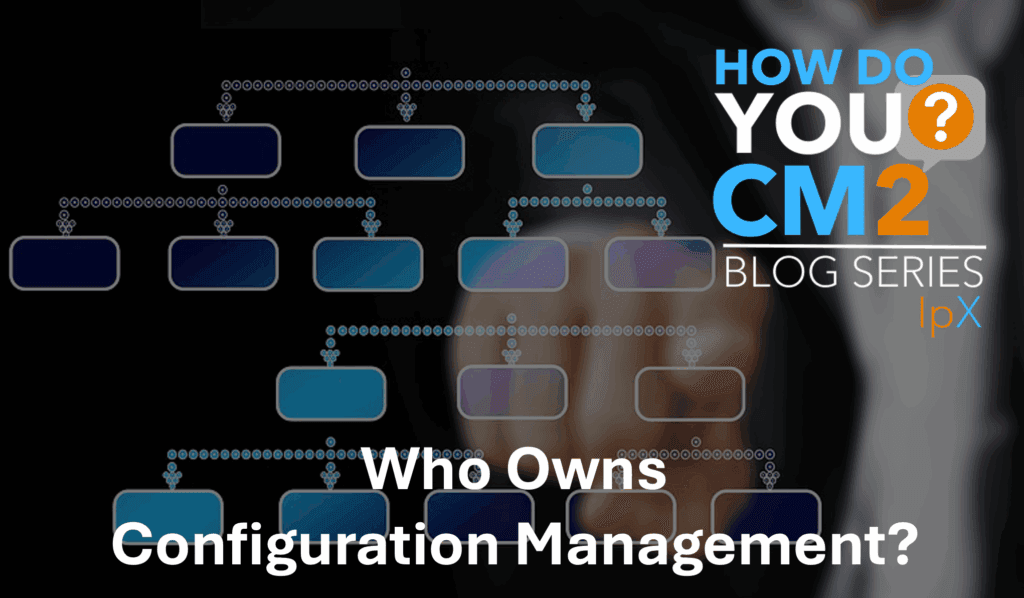 Who Owns Configuration Management